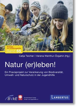 Abbildung von Teicher / Wenthur-Özsahin | Natur (er)leben! | 1. Auflage | 2024 | beck-shop.de