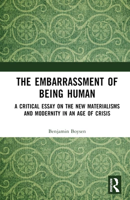 Abbildung von Boysen | The Embarrassment of Being Human | 1. Auflage | 2024 | beck-shop.de