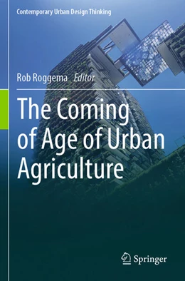 Abbildung von Roggema | The Coming of Age of Urban Agriculture | 1. Auflage | 2024 | beck-shop.de