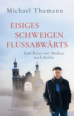 Abbildung von Thumann, Michael | Eisiges Schweigen flussabwärts | 1. Auflage | 2025 | beck-shop.de