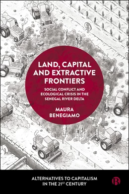 Abbildung von Benegiamo | Land, Capital and Extractive Frontiers | 1. Auflage | 2025 | beck-shop.de