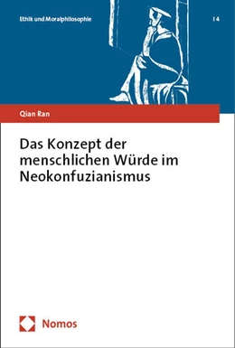 Abbildung von Ran | Das Konzept der menschlichen Würde im Neokonfuzianismus | 1. Auflage | 2024 | 4 | beck-shop.de