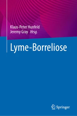 Abbildung von Hunfeld / Gray | Lyme-Borreliose | 1. Auflage | 2024 | beck-shop.de