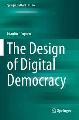 Abbildung von Sgueo | The Design of Digital Democracy | 1. Auflage | 2024 | beck-shop.de