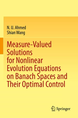 Abbildung von Wang / Ahmed | Measure-Valued Solutions for Nonlinear Evolution Equations on Banach Spaces and Their Optimal Control | 1. Auflage | 2024 | beck-shop.de