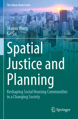 Abbildung von Gu / Wang | Spatial Justice and Planning | 1. Auflage | 2024 | beck-shop.de