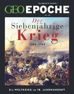 Abbildung von Schaefer / Schmitz | GEO Epoche 128/2024 - Der Siebenjährige Krieg | 1. Auflage | 2024 | beck-shop.de