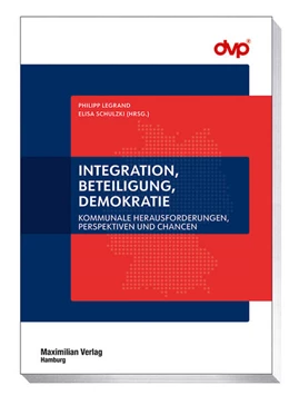 Abbildung von Legrand / Schulzki | Integration, Beteiligung, Demokratie | 1. Auflage | 2024 | beck-shop.de