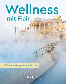 Abbildung von Ingala / Goldmann | KUNTH Wellness mit Flair | 1. Auflage | 2024 | beck-shop.de