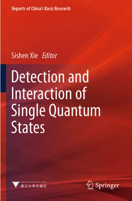 Abbildung von Xie | Detection and Interaction of Single Quantum States | 1. Auflage | 2024 | beck-shop.de