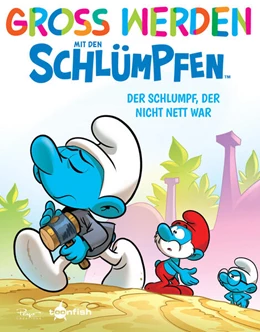 Abbildung von Peyo / Falzar | Groß werden mit den Schlümpfen: Der Schlumpf, der nicht nett war | 1. Auflage | 2024 | beck-shop.de