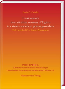 Abbildung von Lucia Consuelo | I testamenti dei cittadini romani d’Egitto tra storia sociale e prassi giuridica | 1. Auflage | 2024 | 178 | beck-shop.de