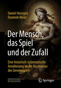 Abbildung von Henzgen / Meier | Der Mensch, das Spiel und der Zufall | 1. Auflage | 2024 | beck-shop.de