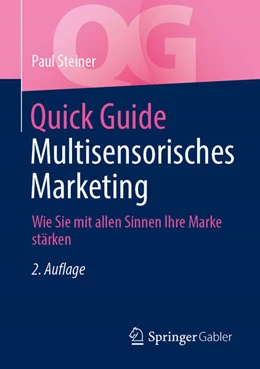 Abbildung von Steiner | Quick Guide Multisensorisches Marketing | 2. Auflage | 2024 | beck-shop.de