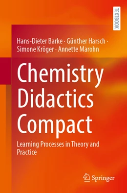 Abbildung von Barke / Harsch | Chemistry Didactics Compact | 1. Auflage | 2025 | beck-shop.de