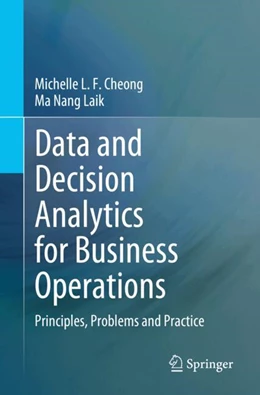 Abbildung von Cheong / Ma Nang Laik | Data and Decision Analytics for Business Operations | 1. Auflage | 2024 | beck-shop.de