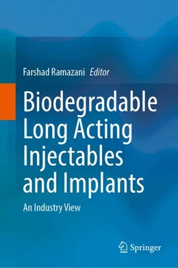 Abbildung von Ramazani | Biodegradable Long Acting Injectables and Implants | 1. Auflage | 2025 | beck-shop.de