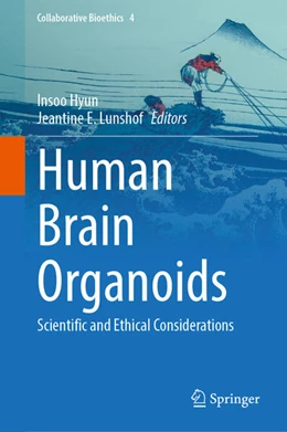 Abbildung von Hyun / Lunshof | Human Brain Organoids | 1. Auflage | 2024 | 4 | beck-shop.de