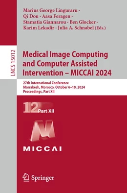 Abbildung von Linguraru / Dou | Medical Image Computing and Computer Assisted Intervention – MICCAI 2024 | 1. Auflage | 2024 | 15012 | beck-shop.de