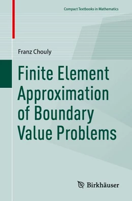 Abbildung von Chouly | Finite Element Approximation of Boundary Value Problems | 1. Auflage | 2024 | beck-shop.de