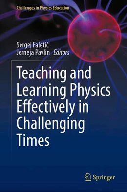 Abbildung von Faletic / Pavlin | Teaching and Learning Physics Effectively in Challenging Times | 1. Auflage | 2025 | beck-shop.de