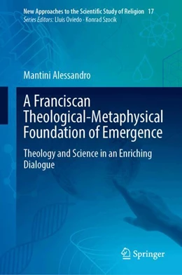 Abbildung von Alessandro | A Franciscan Theological-Metaphysical Foundation of Emergence | 1. Auflage | 2024 | 17 | beck-shop.de