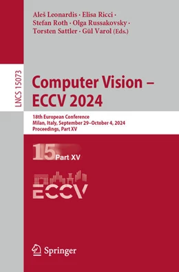 Abbildung von Leonardis / Ricci | Computer Vision – ECCV 2024 | 1. Auflage | 2024 | 15073 | beck-shop.de