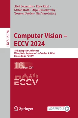 Abbildung von Leonardis / Ricci | Computer Vision – ECCV 2024 | 1. Auflage | 2024 | 15074 | beck-shop.de