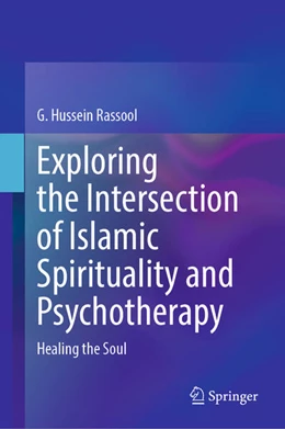 Abbildung von Rassool | Exploring the Intersection of Islamic Spirituality and Psychotherapy | 1. Auflage | 2024 | beck-shop.de