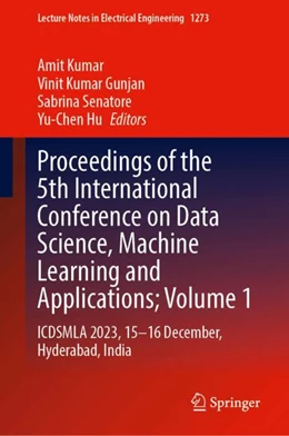 Abbildung von Kumar / Gunjan | Proceedings of the 5th International Conference on Data Science, Machine Learning and Applications; Volume 1 | 1. Auflage | 2024 | 1273 | beck-shop.de