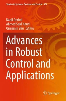 Abbildung von Derbel / Nouri | Advances in Robust Control and Applications | 1. Auflage | 2024 | 474 | beck-shop.de