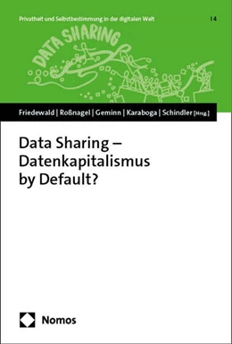 Abbildung von Friedewald / Roßnagel | Data Sharing – Datenkapitalismus by Default? | 1. Auflage | 2024 | 4 | beck-shop.de