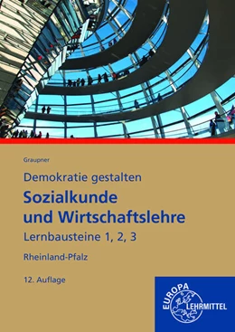 Abbildung von Graupner / Sauer-Beus | Sozialkunde und Wirtschaftslehre Lernbausteine 1,2,3 | 12. Auflage | 2024 | beck-shop.de