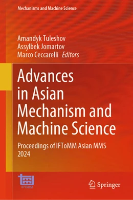 Abbildung von Tuleshov / Jomartov | Advances in Asian Mechanism and Machine Science | 1. Auflage | 2024 | beck-shop.de