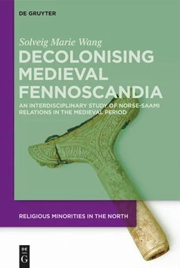 Abbildung von Wang | Decolonising Medieval Fennoscandia | 1. Auflage | 2024 | 5 | beck-shop.de