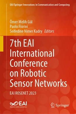 Abbildung von Gül / Fiorini | 7th EAI International Conference on Robotic Sensor Networks | 1. Auflage | 2024 | beck-shop.de