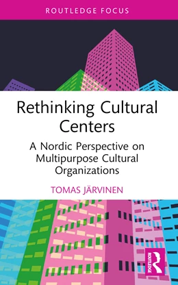 Abbildung von Jarvinen | Rethinking Cultural Centers | 1. Auflage | 2024 | beck-shop.de