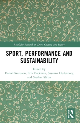 Abbildung von Svensson / Backman | Sport, Performance and Sustainability | 1. Auflage | 2024 | beck-shop.de