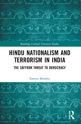 Abbildung von Murphy | Hindu Nationalism and Terrorism in India | 1. Auflage | 2024 | beck-shop.de