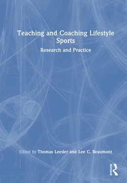 Abbildung von Beaumont / Leeder | Teaching and Coaching Lifestyle Sports | 1. Auflage | 2025 | beck-shop.de