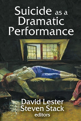 Abbildung von Lester | Suicide as a Dramatic Performance | 1. Auflage | 2024 | beck-shop.de