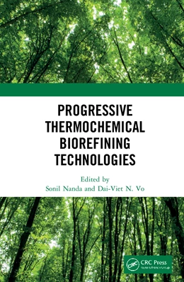 Abbildung von N. Vo / Nanda | Progressive Thermochemical Biorefining Technologies | 1. Auflage | 2024 | beck-shop.de