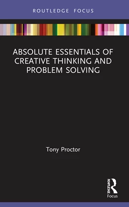 Abbildung von Proctor | Absolute Essentials of Creative Thinking and Problem Solving | 1. Auflage | 2024 | beck-shop.de