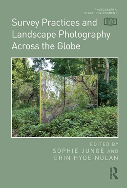 Abbildung von Hyde Nolan / Junge | Survey Practices and Landscape Photography Across the Globe | 1. Auflage | 2024 | beck-shop.de