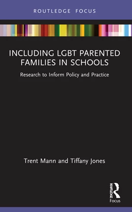 Abbildung von Jones / Mann | Including LGBT Parented Families in Schools | 1. Auflage | 2024 | beck-shop.de