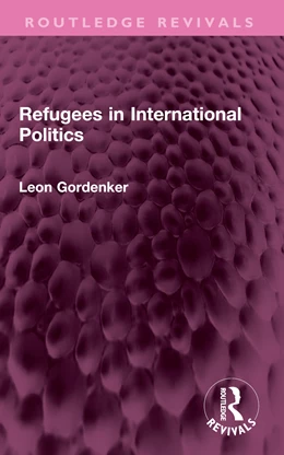 Abbildung von Gordenker | Refugees in International Politics | 1. Auflage | 2025 | beck-shop.de