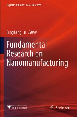 Abbildung von Lu | Fundamental Research on Nanomanufacturing | 1. Auflage | 2024 | beck-shop.de