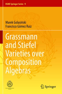 Abbildung von Golasinski / Gómez Ruiz | Grassmann and Stiefel Varieties over Composition Algebras | 1. Auflage | 2024 | 9 | beck-shop.de