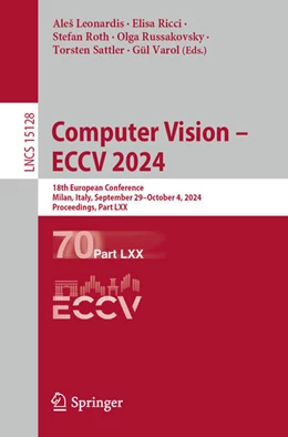 Abbildung von Leonardis / Ricci | Computer Vision – ECCV 2024 | 1. Auflage | 2024 | 15128 | beck-shop.de