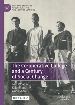 Abbildung von Woodin / Shaw | The Co-operative College and a Century of Social Change | 1. Auflage | 2025 | beck-shop.de